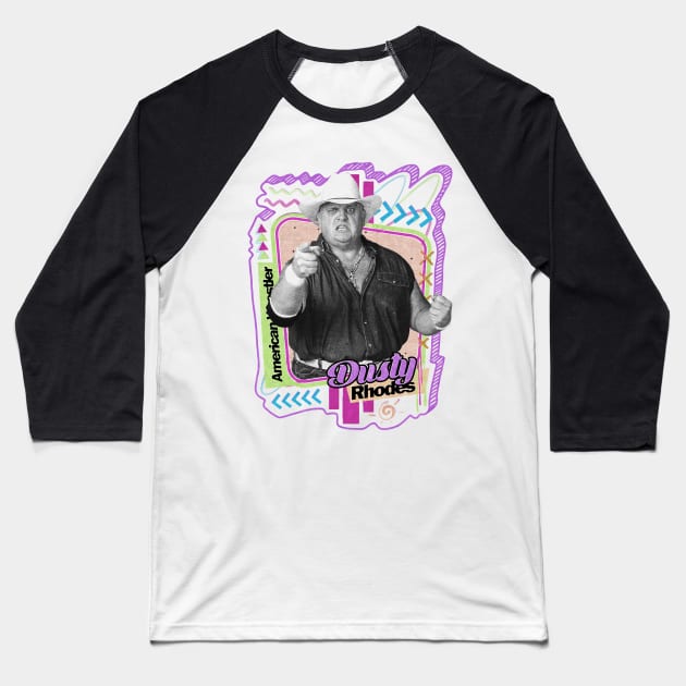 Dusty Rhodes - Pro Wrestler Baseball T-Shirt by PICK AND DRAG